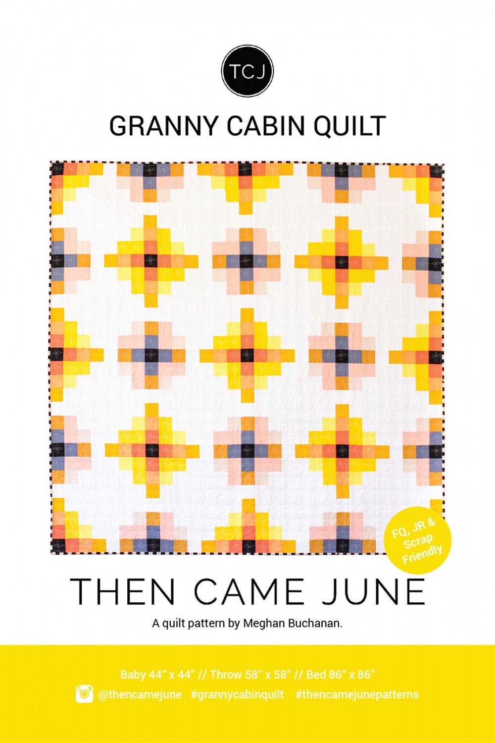 Then Came JuneGranny Cabin Quilt PatternQuilt Patterns