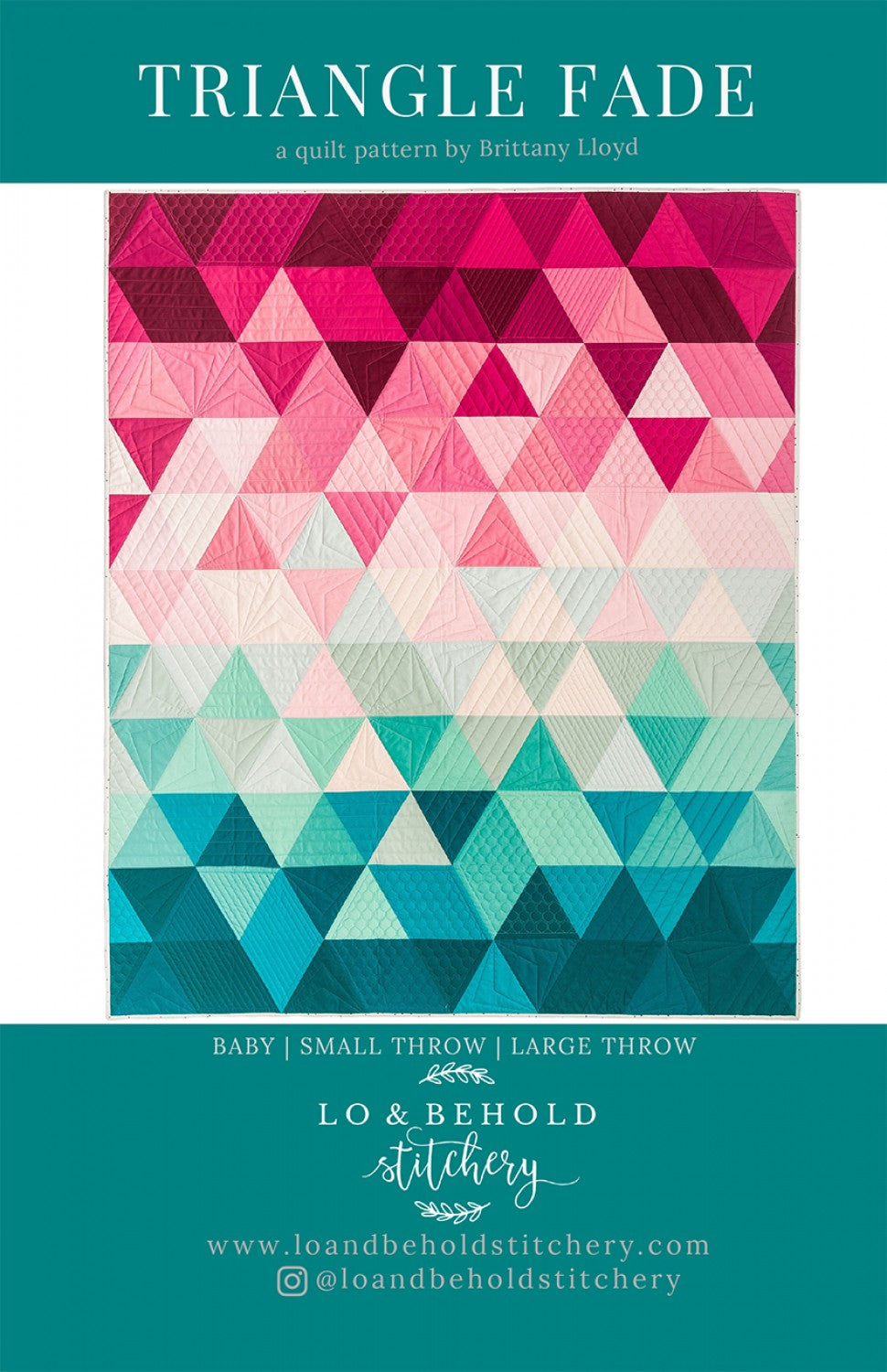 Triangle Fade Quilt Pattern by Lo and Behold Stitchery